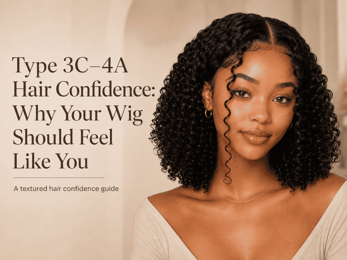 Textured Hair Confidence: Why Your Wig Should Feel Like You